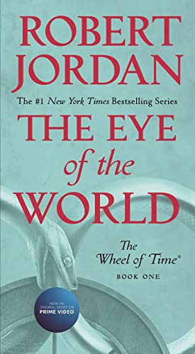The Eye of the World: Book One of the Wheel of Time (Wheel of Time, 1, Band 1)