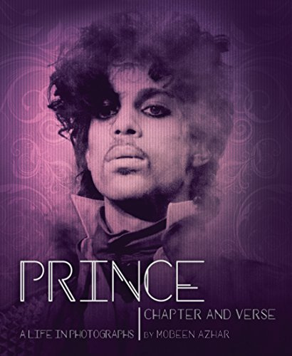 Prince: Chapter and Verse--A Life in Photographs
