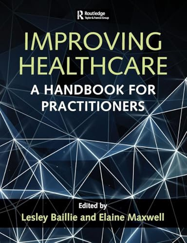 Improving Healthcare: A Handbook for Practitioners