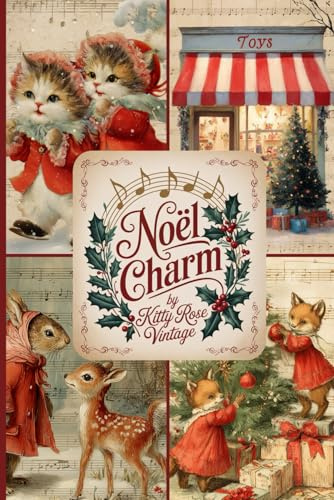 Noël Charm: Vintage Christmas Illustrated Music Paper for Junk journals, Scrapbooking, Papercraft and Collage