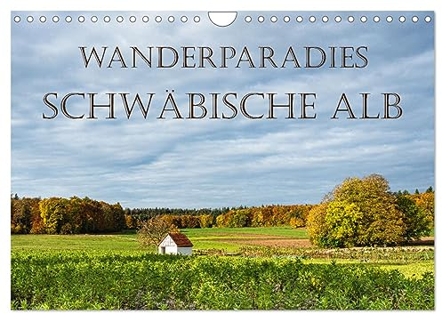 Wanderparadies Schwäbische Alb (Wandkalender 2026 DIN A4 quer), CALVENDO Monatskalender: Die Schwäbische Alb ist eine Touristenattraktion. (CALVENDO Natur)