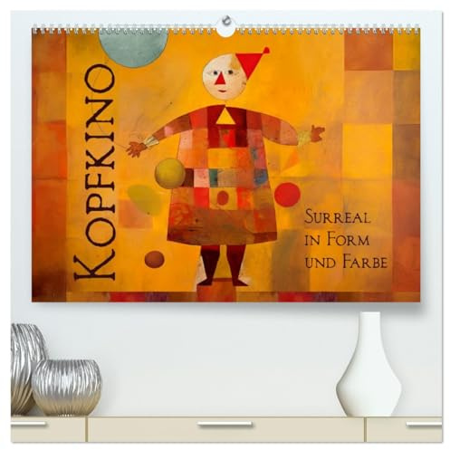 Kopfkino - Surreal in Form und Farbe (hochwertiger Premium Wandkalender 2026 DIN A2 quer), Kunstdruck in Hochglanz: Eine surreale Betrachtung unseres Alltags (CALVENDO Kunst)