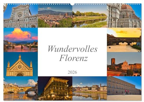 Wundervolles Florenz (Wandkalender 2026 DIN A2 quer), CALVENDO Monatskalender: Florenz ist die Stadt der Medici und pulsierende Metropole in der Toskana. (CALVENDO Orte)