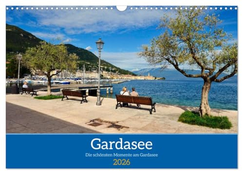 Gardasee - Die schönsten Momente am Gardasee (Wandkalender 2026 DIN A3 quer), CALVENDO Monatskalender: Der Gardasee ist immer eine Reise wert. (CALVENDO Orte)
