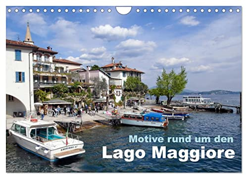 Motive rund um den See Lago Maggiore (Wandkalender 2026 DIN A4 quer), CALVENDO Monatskalender: Der Lago Maggiore und die Umgebung in unverfälschten Bildern. (CALVENDO Orte)