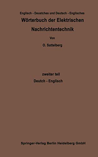 Wörterbuch der Elektrischen Nachrichtentechnik / Dictionary of Technological Terms Used in Electrical Communication