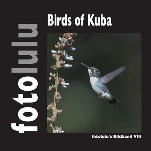 Birds of Kuba: fotolulus Bildband VIII