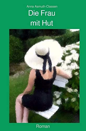 Die Frau mit Hut: Roman