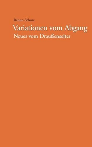 Variationen vom Abgang: Neues vom Draußenseiter