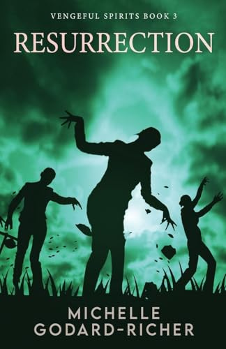 Resurrection (Vengeful Spirits, Band 3)