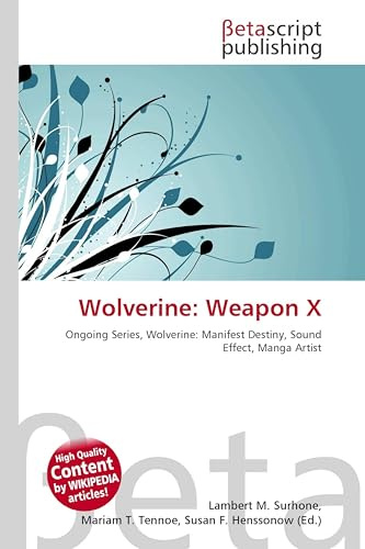 Wolverine: Weapon X: Ongoing Series, Wolverine: Manifest Destiny, Sound Effect, Manga Artist