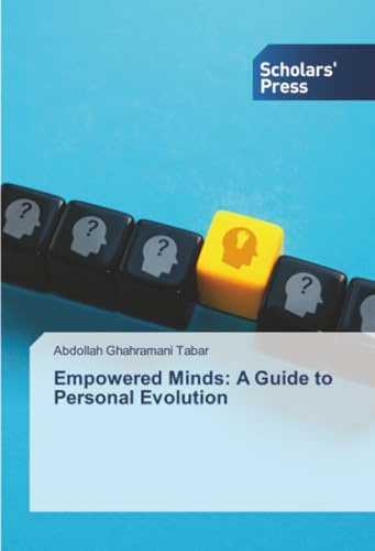 Empowered Minds: A Guide to Personal Evolution