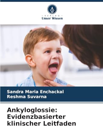 Ankyloglossie: Evidenzbasierter klinischer Leitfaden