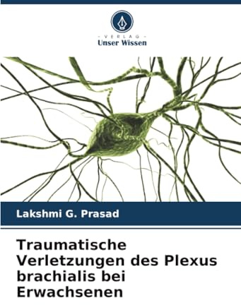 Traumatische Verletzungen des Plexus brachialis bei Erwachsenen