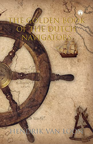The Golden Book of the Dutch Navigators