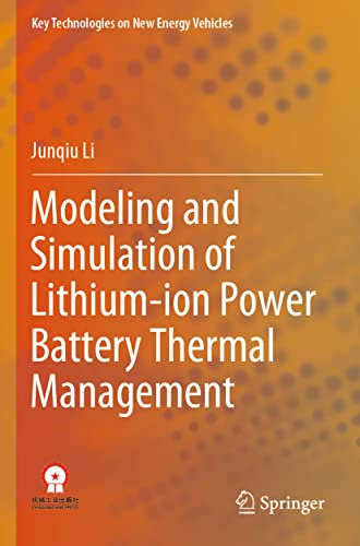 Modeling and Simulation of Lithium-ion Power Battery Thermal Management (Key Technologies on New Energy Vehicles)