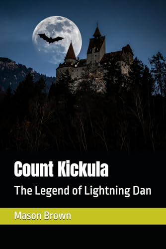Count Kickula: The Legend of Lightning Dan
