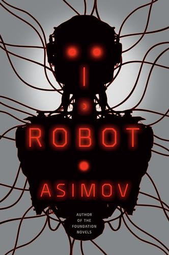 I, Robot (The Robot Series, Band 1)