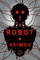 I, Robot (The Robot Series, Band 1)