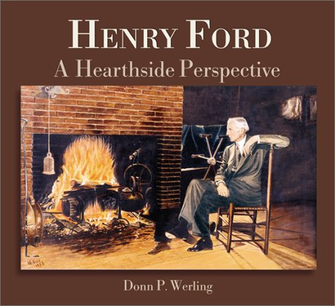 Henry Ford: A Hearthside Perspective (Premiere Series Books)