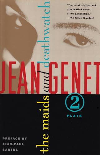 The Maids and Deathwatch Two Plays by Jean Genet