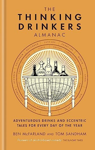 The Thinking Drinkers Almanac: Drinks for Every Day of the Year