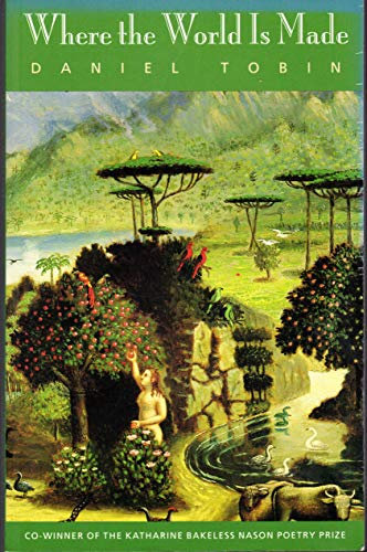 Where the World Is Made (Middlebury/Bread Loaf Book)