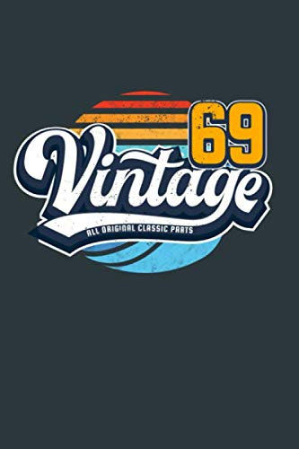 vintage 69 sunset all original clasic parts blue: All original classic parts 1969 50th Birthday notebook 6x9 lined pages