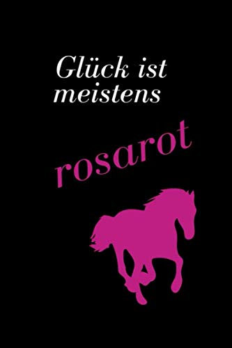 Glück ist meistens rosarot