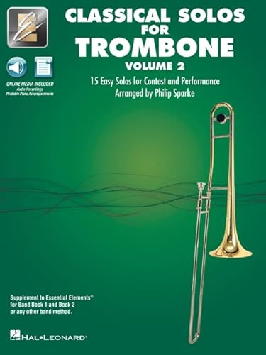 Essential Elements Classical Solos for Trombone: 15 Easy Solos for Contest & Performance With Online Audio & Printable Piano Accompaniments (2)
