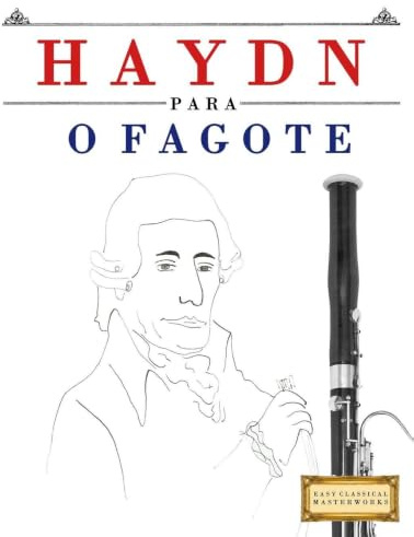Haydn para o Fagote: 10 peças fáciles para o Fagote livro para principiantes