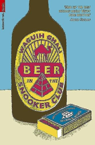 Beer in the Snooker Club: Waguih Ghali (Serpent's Tail Classics)