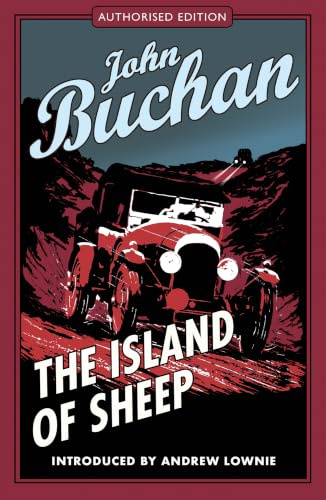 The Island of Sheep: Authorised Edition (The Richard Hannay Adventures)