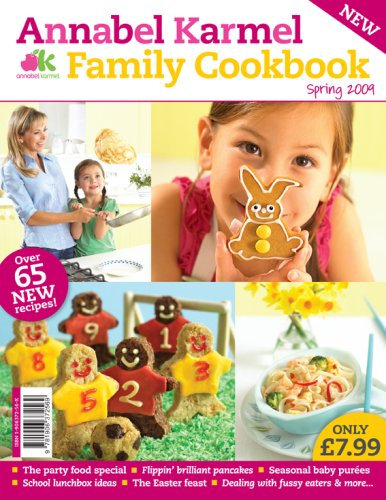 Spring 2009 (Annabel Karmel Family Cookbook)