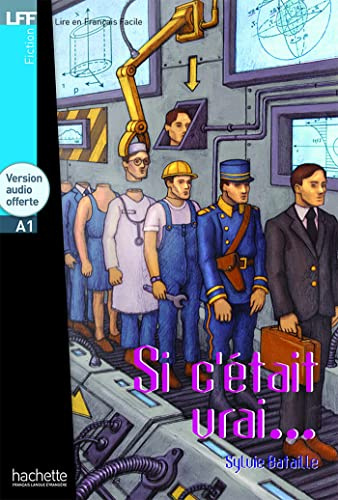 Si Cetait Vrai (Lire En Francais Facile) (French Edition)