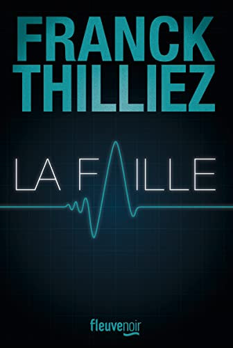 La Faille : le Thriller événement - Nouveauté 2023