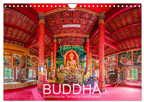 BUDDHA - Buddhistische Tempel in Nordthailand (Wandkalender 2026 DIN A4 quer), CALVENDO Monatskalender: Mystische Tempel des Buddhismus in Nordthailand (CALVENDO Glaube)