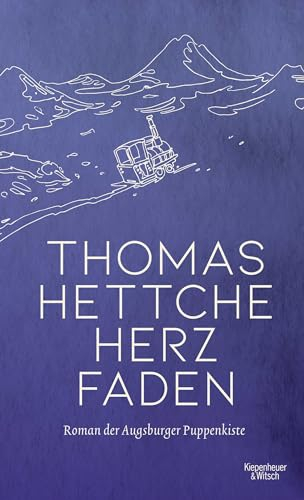 Herzfaden: Roman der Augsburger Puppenkiste