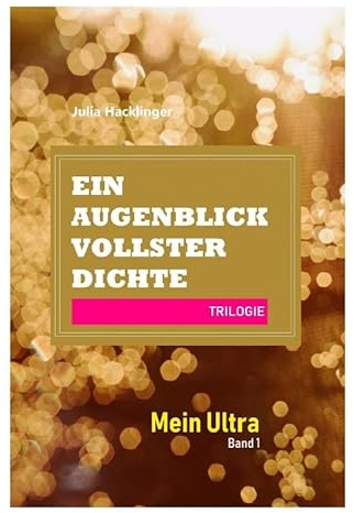 Ein Augenblick vollster Dichte / Mein Ultra - Band 1