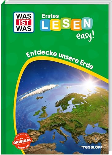 WAS IST WAS Erstes Lesen easy! Entdecke unsere Erde | Lesestufe 1 | Lesenlernen mit Spaß | Lesekompetenz fördern
