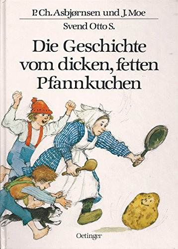 Die Geschichte vom dicken, fetten Pfannkuchen