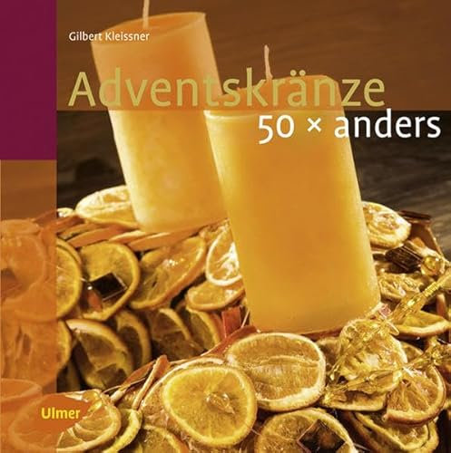 Adventskränze: 50 x anders
