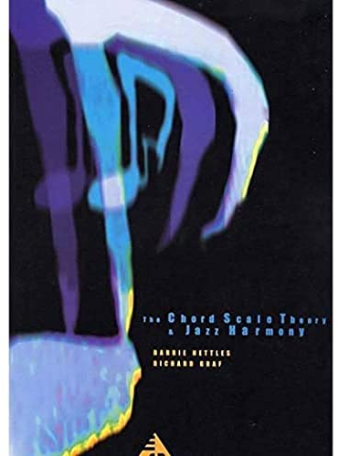 The Chord Scale Theory & Jazz Harmony: Lehrbuch. (Advance Music)