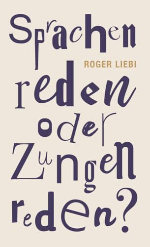 Sprachenreden oder Zungenreden?