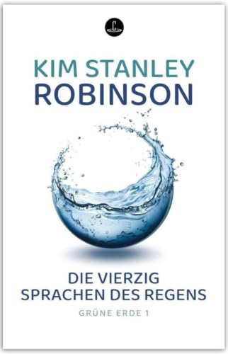 Die vierzig Sprachen des Regens: Band 1 der Trilogie GRÜNE ERDE
