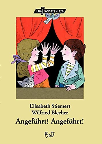 Angeführt! Angeführt!: Überraschungsgeschichten für Kinder