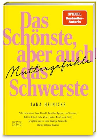 Muttergefühle – Das Schönste, aber auch das Schwerste: 16 Texte über das, was Elternschaft uns fühlen lässt | SPIEGEL Bestseller