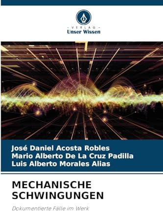 MECHANISCHE SCHWINGUNGEN: Dokumentierte Fälle im Werk