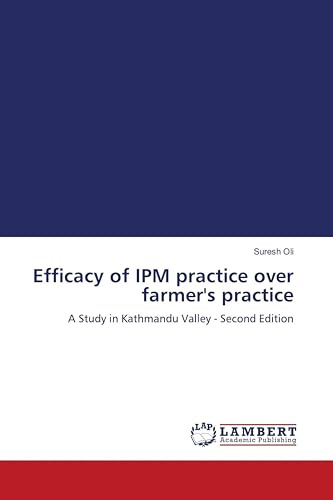 Efficacy of IPM practice over farmer's practice: A Study in Kathmandu Valley - Second Edition