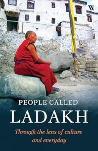 People called Ladakh: Through the Lens of Culture and Everyday Lives